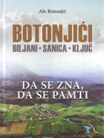 Ale Botonjić - Botonjići: Biljani, Sanica, Ključ