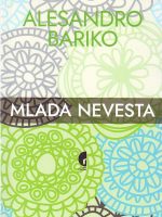 Alesandro Bariko - Mlada nevesta