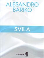 Alesandro Bariko - Svila