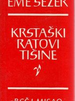 Eme Selzer - Krstaški ratovi tišine