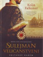 Kolin Falkoner - Sulejman Veličanstveni: sultanov harem
