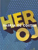 Saskia de Coster - Heroj