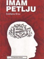 Svetlana Broz - Imam petlju
