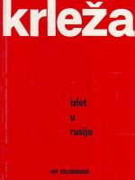 Miroslav Krleža - Izlet u Rusiju