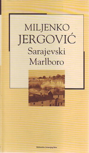 Miljenko Jergović - Sarajevski Marlboro