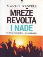 Manuel Kastels - Mreže revolta i nade