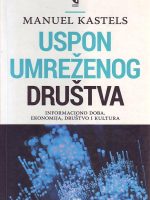 Emanuel Kastels - Uspon umreženog društva