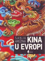 Sanja Arežina - Kina u Evropi
