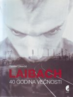 Teodor Lorenčić - Laibach: 40 godina večnosti