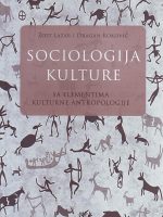 Žolt Lazar, Dragan Koković - Sociologija kulture