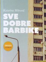 Katarina Mitrović - Sve dobre barbike