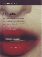 Elfride Jelinek - Naslada