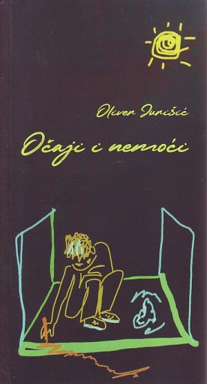 Oliver Jurišić - Očaji  i nemoći
