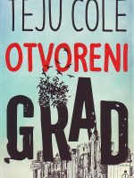 Teju Cole - Otvoreni grad