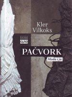 Kler Vilkoks - Pačvork: moda i ja