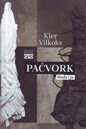 Kler Vilkoks - Pačvork: moda i ja