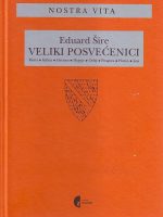 Eduard Šire - Veliki posvećenici
