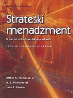 Arthur A.Thompson - Strateški menadžment: u potrazi za konkurentskom prednošću