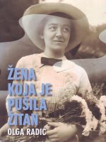 Olga Radić - Žena koja je pušila žitan