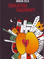 Darija Žilić - Sarajevski fragmenti