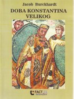 Jacob Burckhardt - Doba Konstantina Velikog