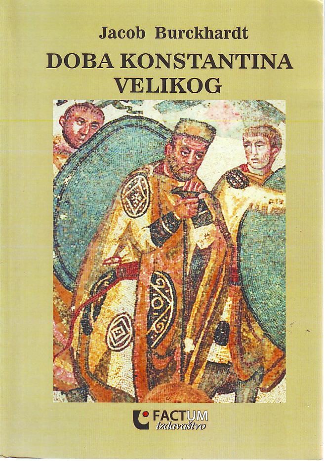 Jacob Burckhardt - Doba Konstantina Velikog