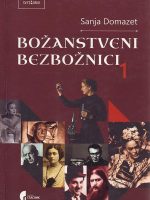 Sanja Domazet - Božanstveni bezbožnici I: ikone XX veka