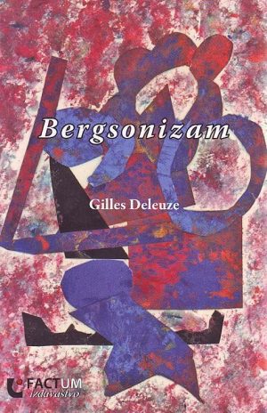 Gilles Deleuze - Bergsonizam