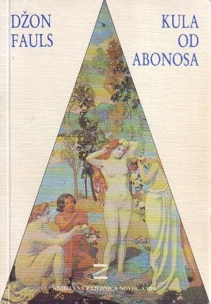 Džon Fauls - Kula od abonosa