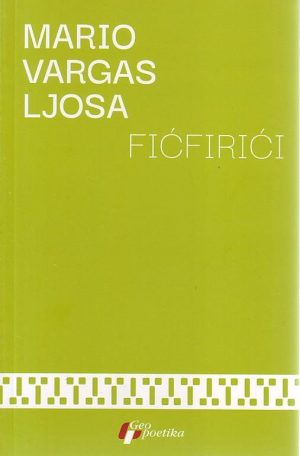 Mario Vargas Ljosa - Fićfirići