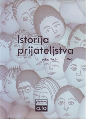 Istorija prijateljstva (priredila Barbara Kejn)