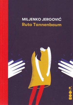 Miljenko Jergović - Ruta Tannenbaum