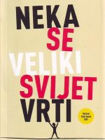 Colum McCann - Neka se veliki svijet vrti