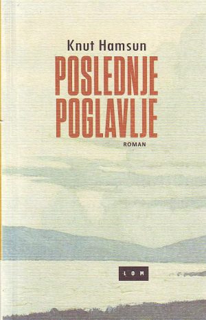 Knut Hamsun - Poslednje poglavlje