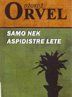 Džordž Orvel - Samo nek aspidistre lete