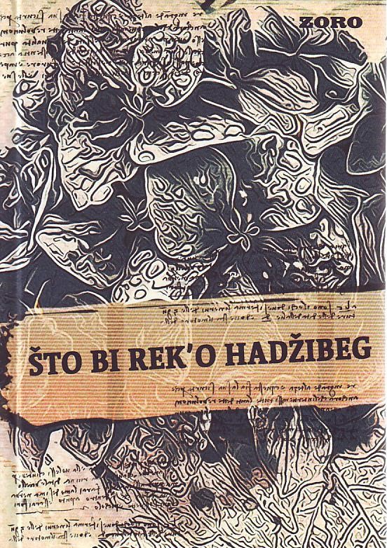 Kemal Čopra - Što bi rek'o Hadžibeg