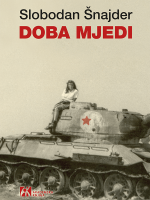 Slobodan Šnajder - Doba mjedi