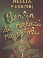 Nellja Veremej - Berlin se nalazi na istoku