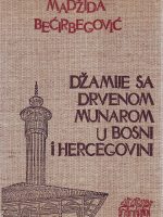 Madžida Bećirbegović - Džamije sa drvenom munarom u Bosni i Hercegovini