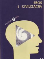 Herbert Marcuse - Eros i civilizacija