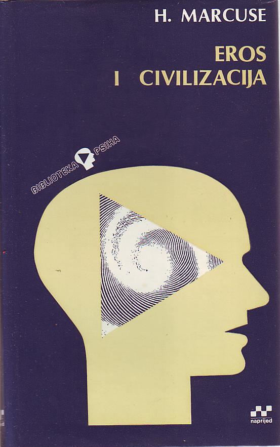 Herbert Marcuse - Eros i civilizacija