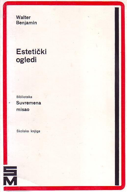 Walter Benjamin - Estetički ogledi