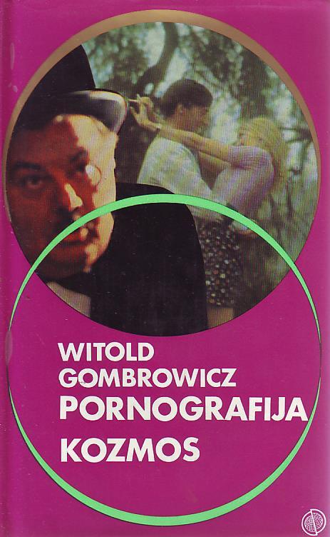 Witold Gombrowicz - Pornografija, Kozmos