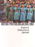 Gajatri Čakravorti Spivak - Kritika postkolonijalnog uma