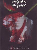 Stephenie Meyer - Mladi mjesec