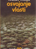 Česlav Miloš - Osvajanje vlasti