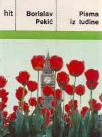 Borislav Pekić - Pisma iz tuđine