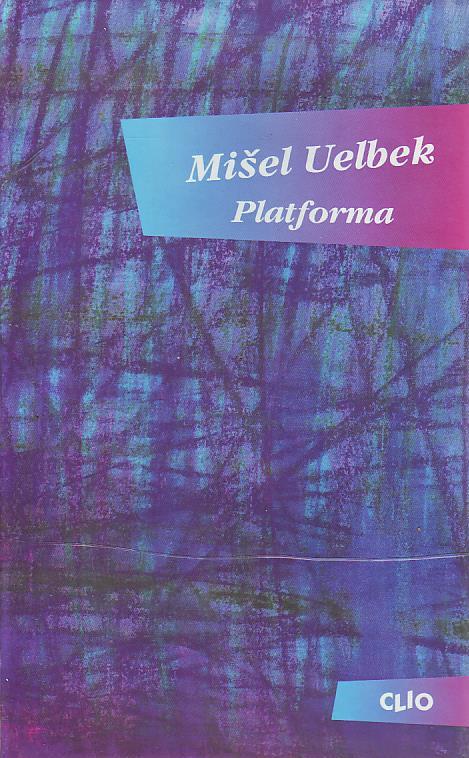 Mišel Uelbek - Platforma