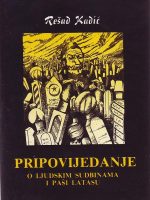 Rešad Kadić - Pripovijedanje o ljudskim sudbinama i paši Latasu
