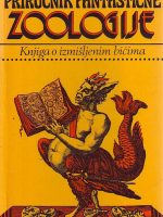 Jorge Luis Borges - Priručnik fantastične zoologije